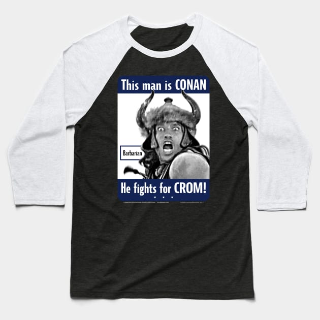 Conan the Barbarian for Crom Baseball T-Shirt by Ekliptik